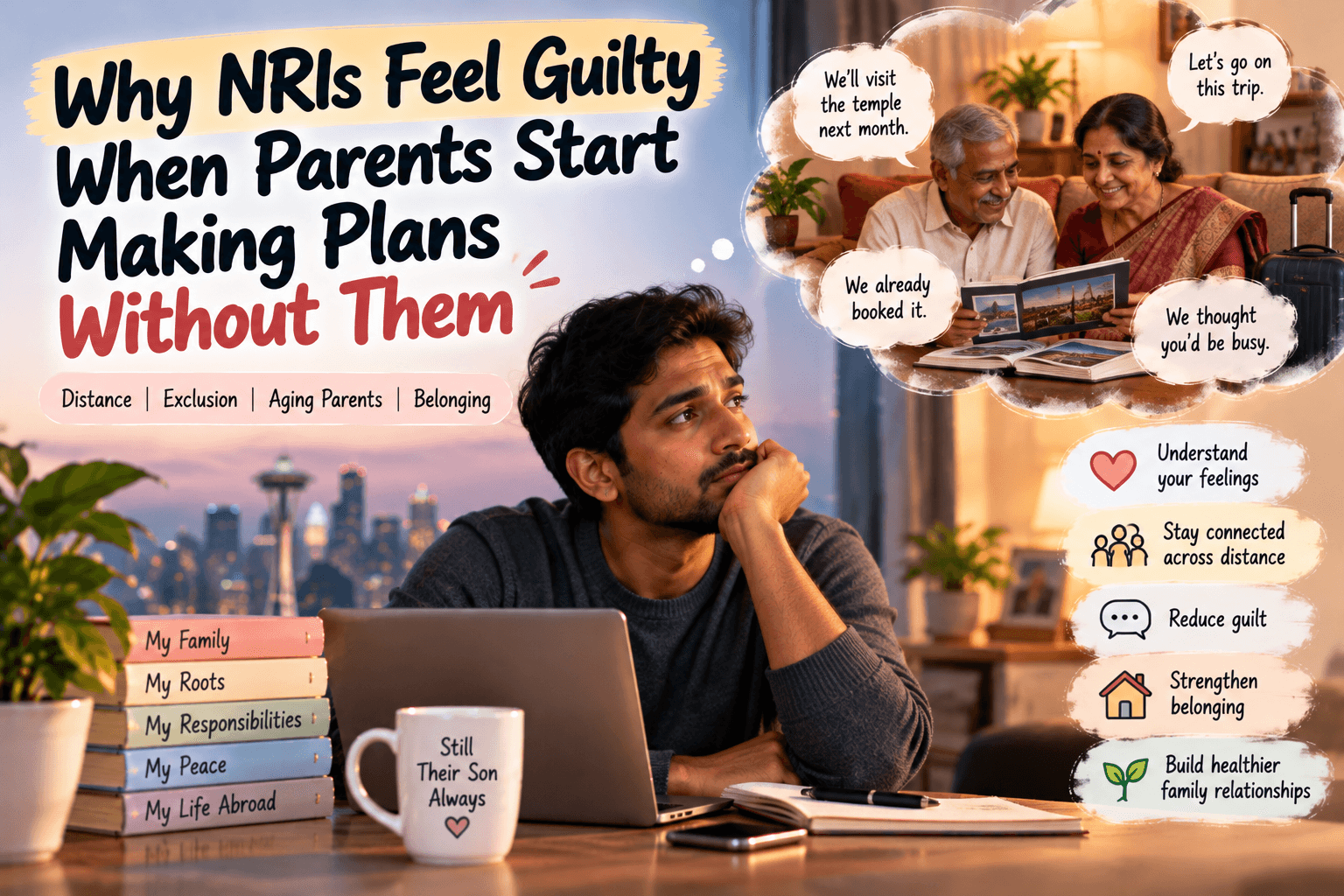 Why NRIs Feel Guilty When Parents Start Making Plans Without Them